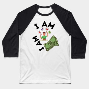 I Am Healthy I Am Wealthy Baseball T-Shirt